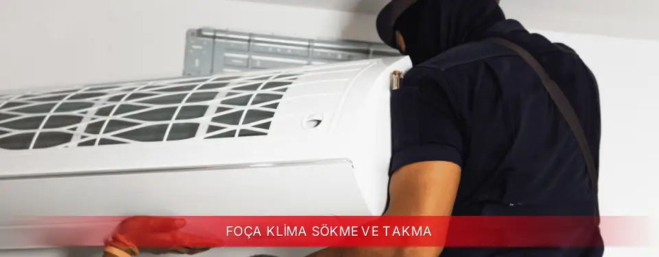 Foça İlçemi Kumtel Klima Sökme ve Takma